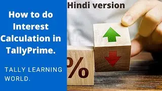 How to Calculate Interest in TallyPrime (Hindi)