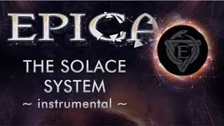The Solace System (Instrumental EP - Epica)