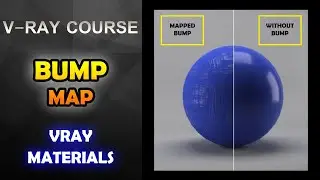 ( BUMP MAP ) V-RAY MATERIALS COURSE For Beginners شرح خامات الڤيراى