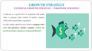 13 - Types of Growth Strategy - Joint Venture, Acquisition and Take over
