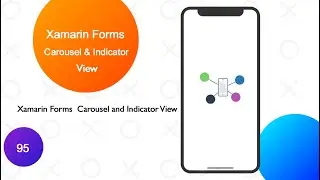 Xamarin forms Carousel and Indicator View
