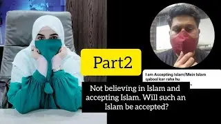 Not Believing in Islam and Accepting Islam..........🤦