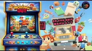 Moving Out Arcade Edition | Couch Co-op Arcade Love Story