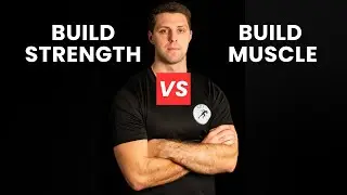 Building Muscle vs Building Strength (Both?)