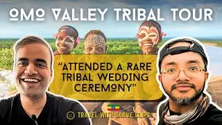 Exploring Tribes of Ethiopia | Omo Valley Tour | Ft. @TripshipgoTraveller | TravelwithSaave Clips