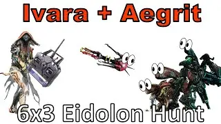 Ivara Navigator Aegrit 6x3 (Warframe, 18 Eidolons in 1 Night Cycle, Unairu Wisp DPS POV)
