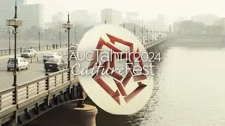 AUC Tahrir CultureFest: First Edition 2024