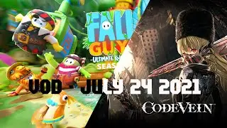 Code Vein / Fall Guys - VOD - July 24 2021