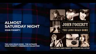 John Fogerty - Almost Saturday Night from The Long Road Home