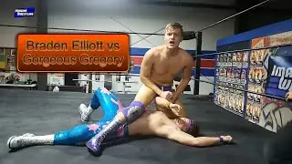 Gorgeous Gregory vs Braden Elliott