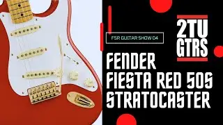 2tu Guitars FSR Guitar Show : Episode 4 - Classic Series 50s Stratocaster Fiesta Red