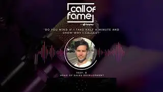 Call of Fame | Хеди Б., отдел продаж и развития