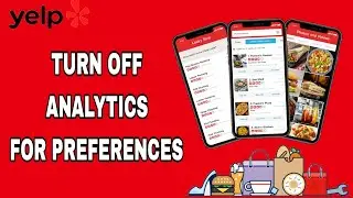 How To Turn Off Analytics For Preferences On Yelp App