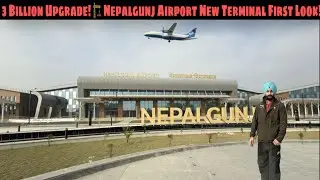 This Is Nepalgunj’s New International Airport 😲cost 3billion | & Trying famous chicken chatpata 