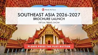 Southeast Asia 2026-2027 Brochure Launch - Virtual Travel Show