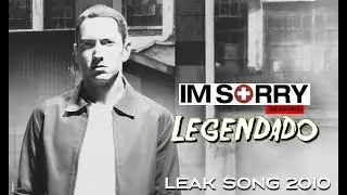 Eminem - I'm Sorry (Seasons) 'LEGENDADO'