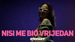 STEFANY - Nisi me bio vrijedan (Official video)
