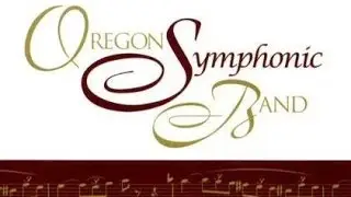 Oregon Symphonic Band - Tunbridge Fair by Walter Piston