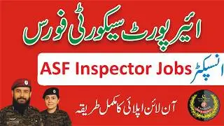 Airports Security Force Jobs 2026 - How To Apply Online ASF Jobs 2026 - FPSC ASF Inspector Jobs 2026
