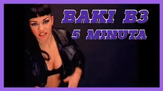 BAKI B3 - 5 MINUTA [ Official Video ]