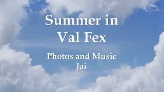Summer in Val Fex