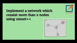Omnet++ Project: How to create a network which consist more than 2 nodes