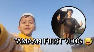 Aaj Vlog Amaan Ne Banaya 😂 | First Time 😍 | Mr.Aariz Vlogs