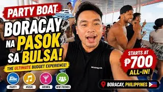 PARTY BOAT sa BORACAY na PASOK sa Bulsa! (The ULTIMATE Budget Experience!) 🇵🇭 | Nico Dormis