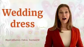 Wedding dress - Royal influence, luxury fabric, dress design & teamwork