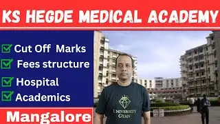 KS Hegde Medical College | Fees | Cutoff | NEET | Deemed Medical College | MCC Counselling |