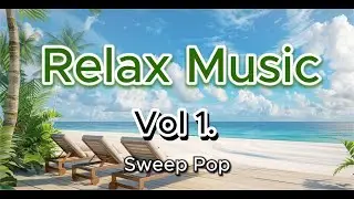Relax Music Vol. 01 | Soft Pop | 2 hour