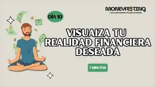 DAY 10 | VISUALIZE YOUR DESIRED FINANCIAL REALITY | MONEYFESTING