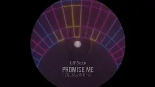 Promise Me (TruMup$ Rmx) - Lil' Suzy