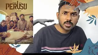 PERUSU 2025 FILM (Personal Review) || Vaibhav, Sunil Reddy || By Harish