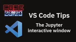 VS Code tips — Running Python code with the Jupyter interactive window