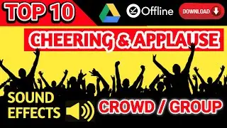 TOP 10 Cheering & applause by group /crowd human performance / sound effects with download link / v1