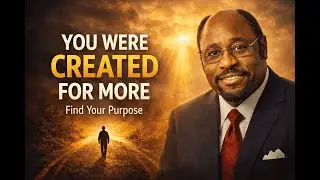 YOU WERE CREATED FOR MORE: Understanding The Purpose of Your Life 2