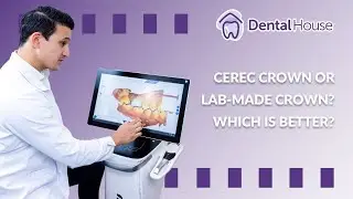 CEREC Crown or Lab-Made Crown? Which Is Better?