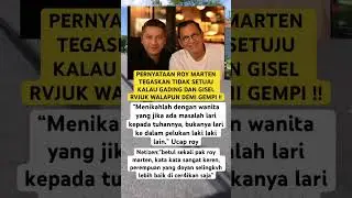 PERNYATAAN ROY MARTEN TEGASKAN TIDAK SETUJU KALAU GADING DAN GISEL RVJUK WALAPUN DEMI GEMPI !!
