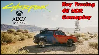 Cyberpunk 2077 - XBOX Series X Ray Tracing Gameplay | 4K HDR