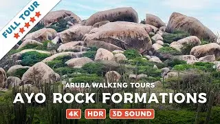 Ayo Rock Formations, Aruba &mdash; Walking Tours Of Aruba (4K, HDR, 3D Sound)