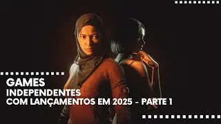 Games Independentes com Lan&ccedil;amentos em 2025 (Jogos Indie) - Parte 1