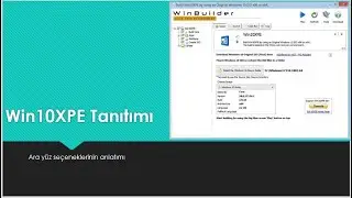 Video1-Win10XPE Tanıtımı
