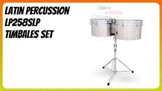 REVIEW (2026): Latin Percussion LP258SLP Timbales Set. Features