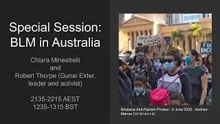 Special Session on #BLM in Australia | Robert Thorpe, Chiara Minestrelli | Entangled Modernities