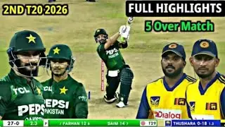 Pak Vs Sri Lanka 2ND T20 5 Overs Match Full Highlight 2026 - Pakistan Vs Sri Lanka 2ND T20 Highlight