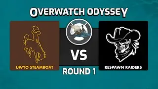 OVERWATCH ODYSSEY S2 | GROUP B | STAGE 2 RD 1 | UWYO STEAMBOAT vs. RESPAWN RAIDERS