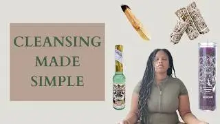 Spiritual Cleansing Explained: Tools, Timing & Common Mistakes