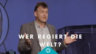 Wer regiert die Welt? &middot; Matthias C. Wolff &middot; Elim Kirche Hamburg
