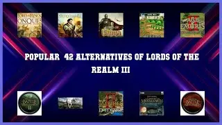 Lords of the Realm III | Best 42 Alternatives of Lords of the Realm III